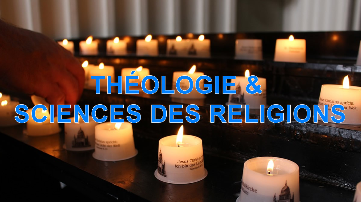 THÉOLOGIE & SCIENCES DES RELIGIONS